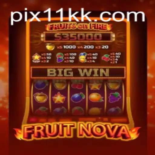 FruitNova: Uma Nova Experiência de Jogo Online no 11KK.com